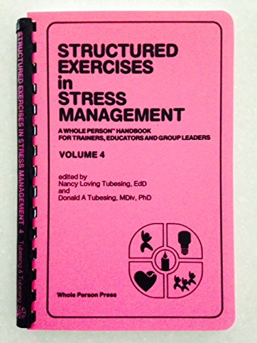 Beispielbild fr Structured Exercises in Stress Management: 4 zum Verkauf von Once Upon A Time Books