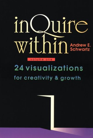 Beispielbild fr Inquire Within: 24 Visualizations for Creativity & Growth -- Volume 1 zum Verkauf von gigabooks