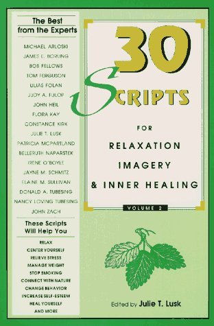 Beispielbild fr Thirty Scripts for Relaxation, Imagery & Inner Healing, Vol 2: 002 zum Verkauf von medimops