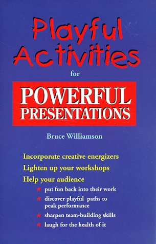 Imagen de archivo de Playful Activities for Powerful Presentations a la venta por Better World Books