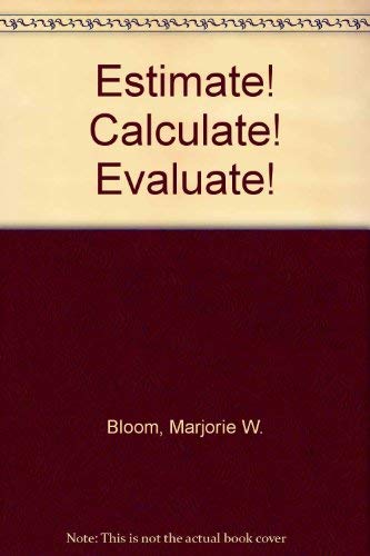 Stock image for Estimate Calculate Evaluate Calculator Activities for the Middle Grades for sale by HPB-Emerald