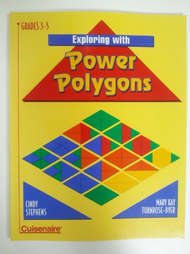 Exploring With Power Polygons (9780938587798) by Mary Kay Tornrose-Dyer; Cindy Stevens; Cindy Stephens