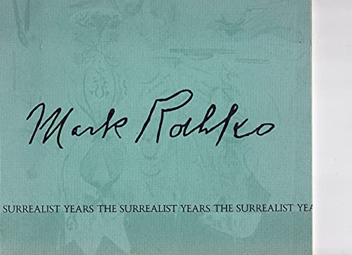 Mark Rothko: Notes on Rothko's Surrealist Years (9780938608035) by Rosenblum, Robert