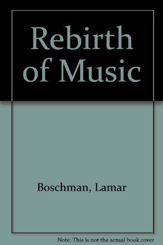 Beispielbild fr THE REBIRTH OF MUSIC zum Verkauf von Neil Shillington: Bookdealer/Booksearch