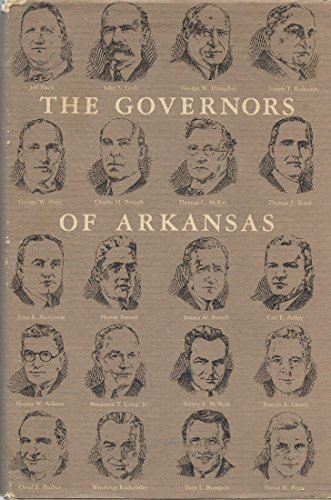 Imagen de archivo de The Governors of Arkansas: Essays in Political Biography a la venta por Ergodebooks