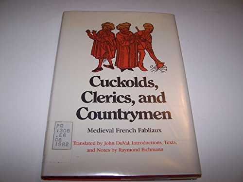 Beispielbild fr Cuckolds, Clerics and Countrymen : Medieval French Fabliaux zum Verkauf von Better World Books