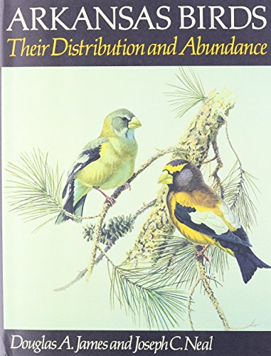 Imagen de archivo de Arkansas Birds: Their Distribution and Abundance a la venta por Bookcase