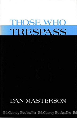9780938626428: Those Who Trespass