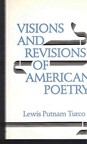 Stock image for Visions and Revisions of American Poetry for sale by Better World Books