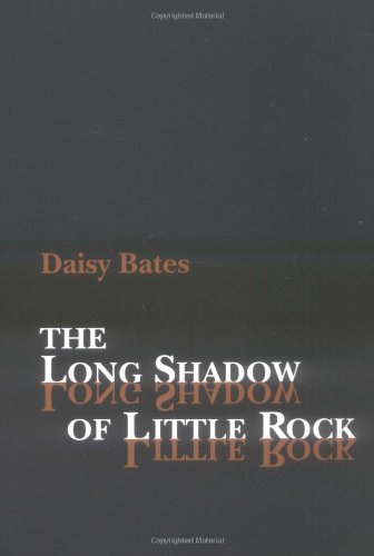 9780938626756: The Long Shadow of Little Rock: A Memoir