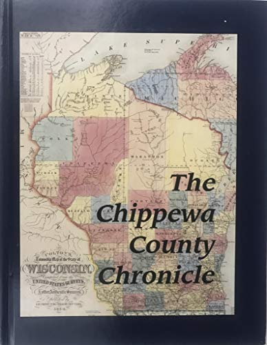 Imagen de archivo de The Chippewa County Chronicle [Wisconsin] a la venta por Crossroad Books