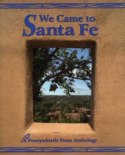 Stock image for We Came To Santa Fe for sale by Hawking Books