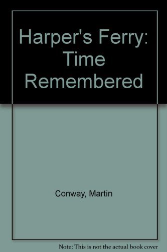 9780938634003: Harper's Ferry: Time Remembered