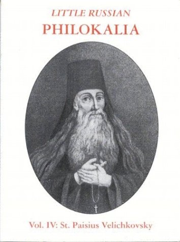 Beispielbild fr Little Russian Philokalia: St. Paisius Velichkovsky (Volume IV) zum Verkauf von Books Unplugged