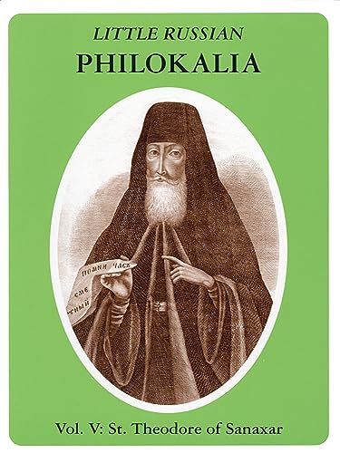 Stock image for Little Russian Philokalia: St. Theodore of Sanaxar for sale by Eighth Day Books, LLC