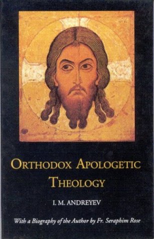 Stock image for Orthodox Apologetic Theology for sale by Books Unplugged