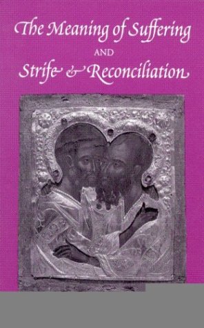 Stock image for The Meaning of Suffering; And,: Strife & Reconciliation for sale by ThriftBooks-Atlanta