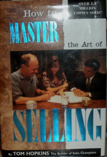 9780938636014: Title: How to Master the Art of Selling