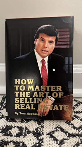 9780938636120: How to Master the Art of Selling Real Estate