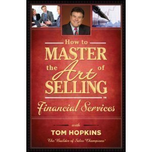 9780938636540: How to Master the Art of Selling Financial Service