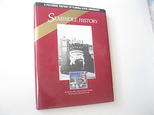 Beispielbild fr Seminole History: A Pictorial History of Florida State University (Famous Universities of the USA ; No. 2) zum Verkauf von BooksRun