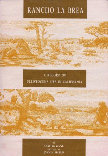 Stock image for Rancho La Brea : A Record of Pleistocene Life in California for sale by Better World Books
