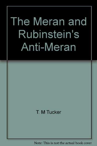 Stock image for The Meran and Rubinstein's Anti-Meran: An historical perspective for sale by Jay W. Nelson, Bookseller, IOBA