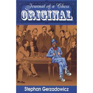 9780938650737: Journal of a Chess Original
