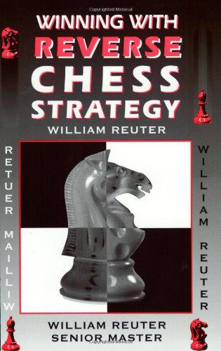 Beispielbild fr Winning with Reverse Chess Strategy zum Verkauf von Books From California