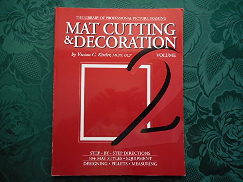 Beispielbild fr Mat Cutting & Decoration (The Library of Professional Picture Framing, Vol. 2) zum Verkauf von HPB-Red