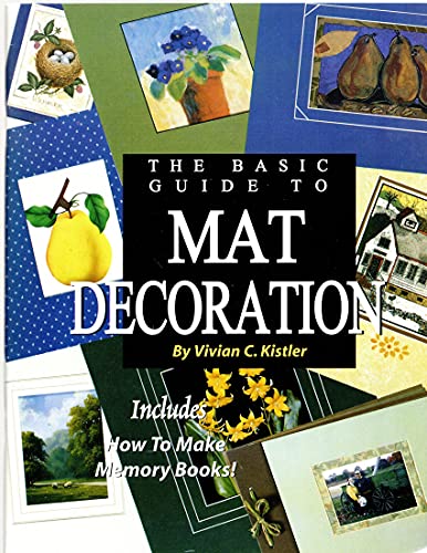 Beispielbild fr The Basic Guide to Mat Decoration zum Verkauf von HPB Inc.