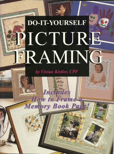 Beispielbild fr Do-it-yourself: Picture Framing - Includes How to Frame a Memory Book Page! zum Verkauf von HPB Inc.