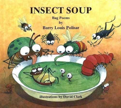 Stock image for Insect Soup: Bug Poems (Rainbow Morning Music Picture Books) for sale by SecondSale