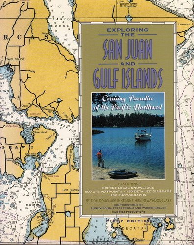 Beispielbild fr Exploring the San Juan and Gulf Islands: Cruising Paradise of the Pacific Northwest, 1st Ed. zum Verkauf von Front Cover Books