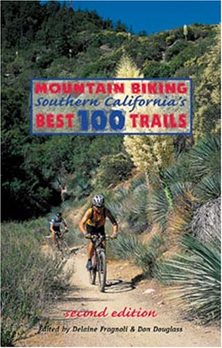 Beispielbild fr Mountain Biking Southern California's Best 100 Trails zum Verkauf von SecondSale