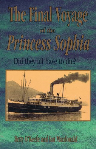 Stock image for The Final Voyage of the Princess Sophia: Did They All Have to Die? for sale by ThriftBooks-Atlanta