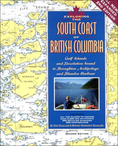 9780938665625: Exploring the South Coast of British Columiba: Gulf Islands and Desolation Sound to Broughton Archipelago and Blunden Harbour [Idioma Ingls]