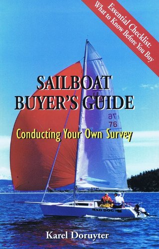 Beispielbild fr Sailboat Buyer's Guide: Conducting Your Own Survey zum Verkauf von Ergodebooks