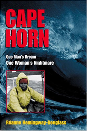 Beispielbild fr Cape Horn: One Man's Dream, One Woman's Nightmare zum Verkauf von SecondSale