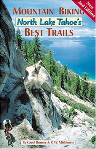 Beispielbild fr Mountain Biking North Lake Tahoe's Best Trails zum Verkauf von HPB-Ruby