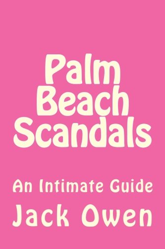 9780938673064: Palm Beach Scandals: An Intimate Guide