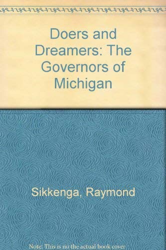 Stock image for Doers and Dreamers: The Governors of Michigan for sale by A Squared Books (Don Dewhirst)