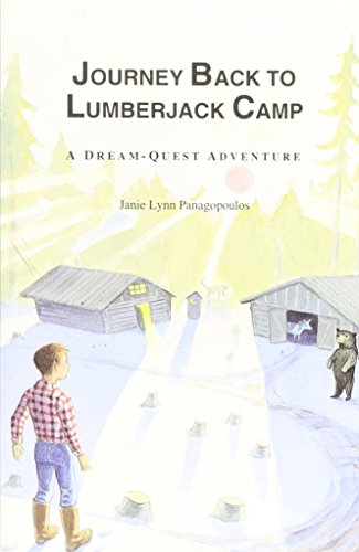 Stock image for Journey Back to Lumberjack Camp for sale by Blue Vase Books