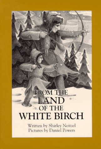 Stock image for From the Land of the White Birch for sale by Blue Vase Books