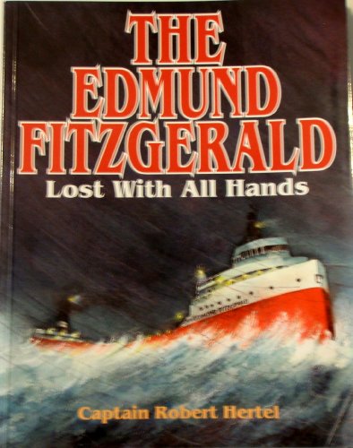 9780938682493: The Edmund Fitzgerald: Lost With All Hands : A True Story for Young Readers