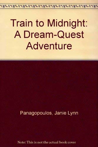 Stock image for Train to Midnight: A Dream-Quest Adventure for sale by GoldenWavesOfBooks