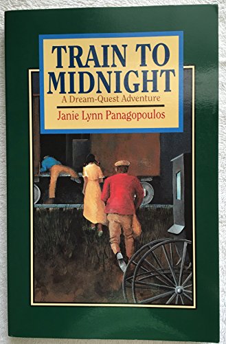 Stock image for Train to Midnight : A Dream-Quest Adventure for sale by Better World Books