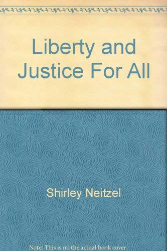 Stock image for Liberty and Justice for All : A First Look at Core Democratic Values for sale by Better World Books