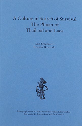 Beispielbild fr Culture in Search of Survival: The Phuan of Thailand and Laos (Yale University. Southeast Asia Studies) zum Verkauf von The Book Bin