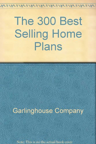 Imagen de archivo de 300 Best Selling Home Plans a la venta por -OnTimeBooks-